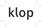 KLOP